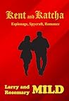 Kent and Katcha by Larry Mild