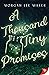 A Thousand Tiny Promises