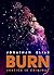 BURN: Justice is Criminal