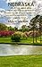 Nebraska Vacation Guide 2024 by Earl C Wilson