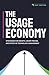 The Usage Economy: Strategi...