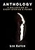 Anthology: A Collection of ...