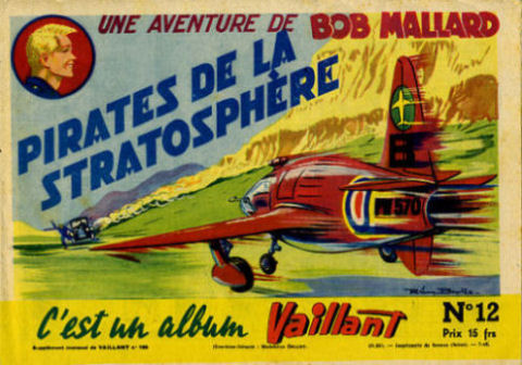 Bob Mallard : Pirates de la stratosphère (Album Vaillant #12)