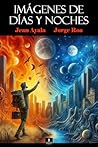 Imágenes de días y noches (Spanish Edition)
