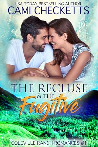 The Recluse & The Fugitive (Coleville Ranch, #1)