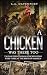A Chicken Was There Too : T...