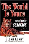 The World Is Yours by Glenn Kenny