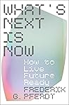 What's Next Is No...