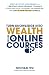 Turn Knowledge Into Wealth With Online Courses: Step-by-Step Strategies for Creating High Demand Courses, Attracting Loyal Customers, and Earning Big from Just a Few Hours a Week