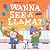 Wanna See a Llama?