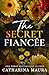 The Secret Fiancée: Lexington and Raya's Story (The Windsors)