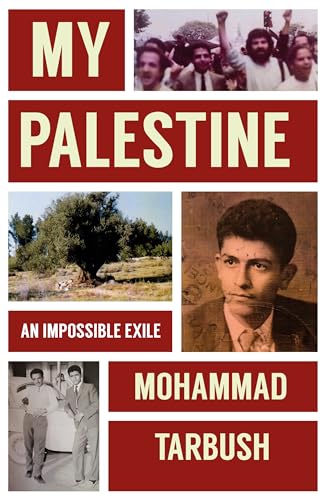 My Palestine: An Impossible Exile (Hardcover)