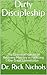 Dirty Discipleship: The Ess...