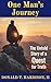 One Man's Journey: The Untold Story of the Quest for Truth