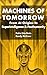 Machines of Tomorrow: From AI Origins to Superintelligence & Posthumanity