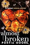 Almost Broken by Portia Moore