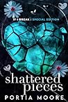 Shattered Pieces by Portia Moore