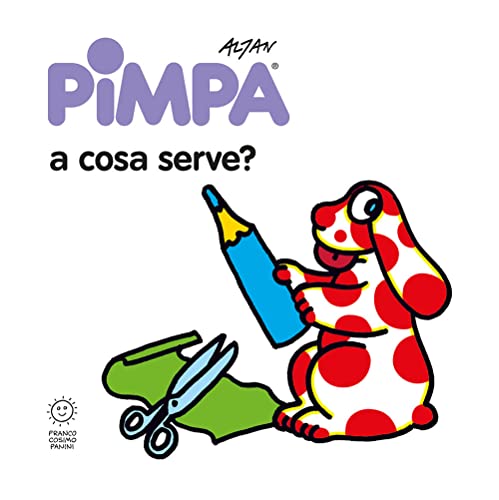 Pimpa: a cosa serve? (Board Book)
