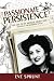 Passionate Persistence: The...