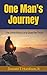 One Man's Journey: The Unto...