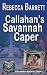 Callahan's Savannah Caper