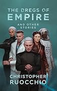 The Dregs of Empire and Other Stories