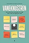 Vaneknuseren by Ingvill Weider