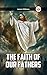 The Faith Of Our Fathers