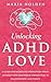 Unlocking ADHD Love: A Guid...
