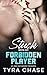 Stuck with my Forbidden Player by Tyra Chase