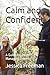 Calm and Confident by Jessica Freeman