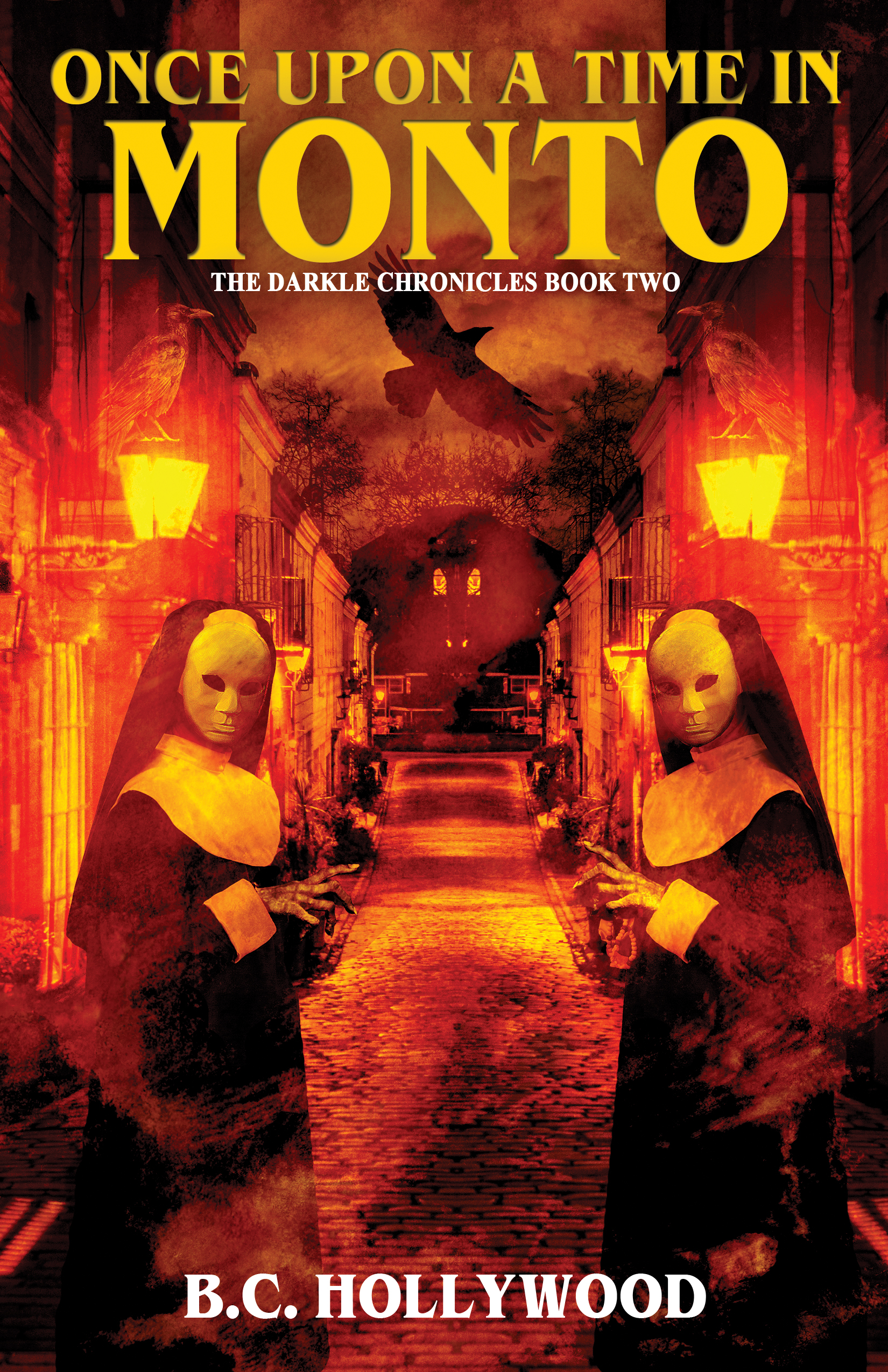 Once Upon a Time in Monto (The Darkle Chronicles Book 2)