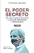 El poder secreto: Por qué q...