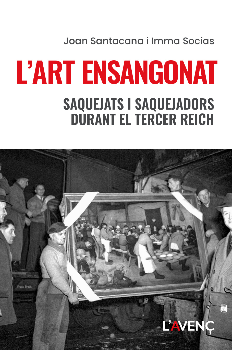 L’art ensangonat: Saquejats i saquejadors durant el Tercer Reich