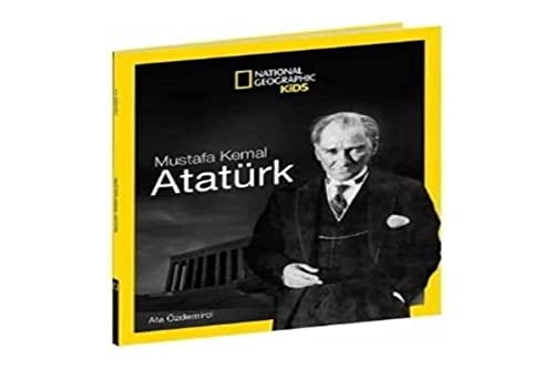 National Geographic Kids - Mustafa Kemal Atatürk (Paperback)