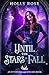 Until the Stars Fall (Inter...