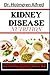 KIDNEY DISEASE NUTRITION: A...