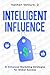 Intelligent Influence: AI-E...
