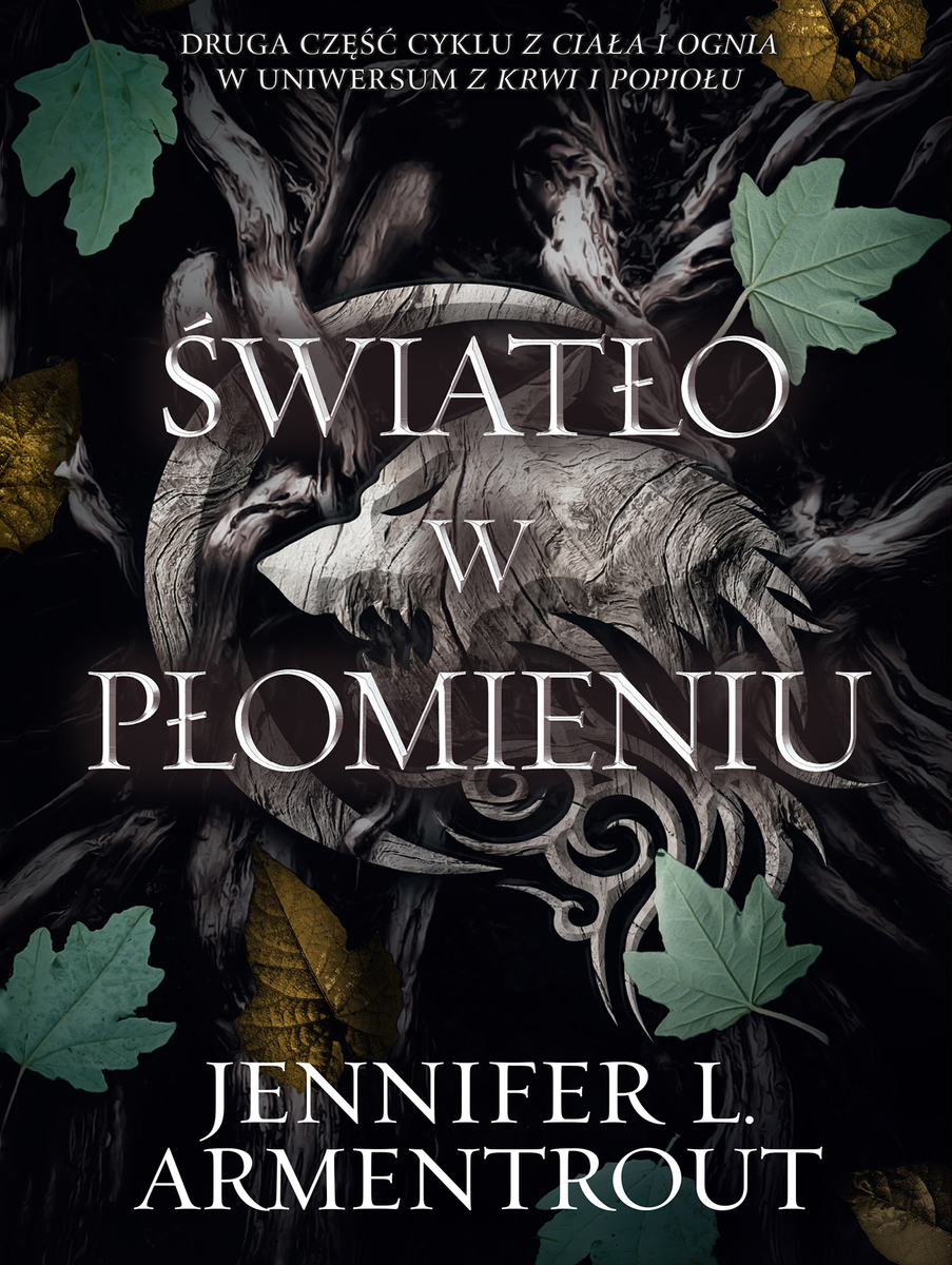 Światło w płomieniu (Z ciała i ognia, #2)