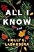 All I Know by Holly C. LaBarbera