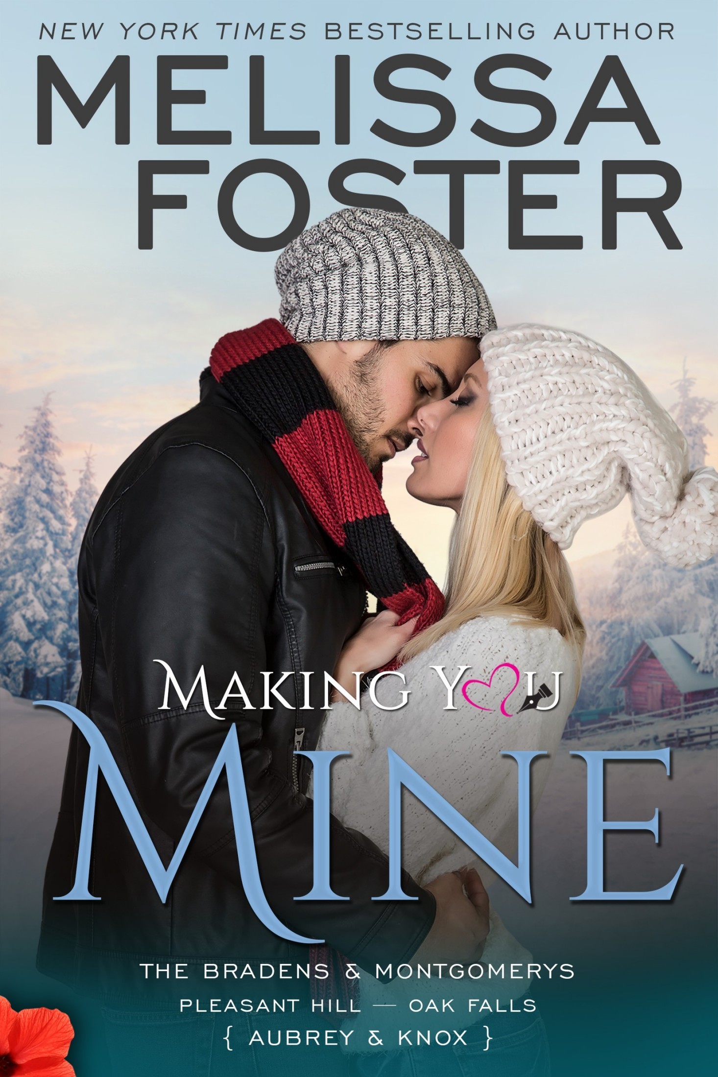 Making You Mine (The Bradens & Montgomerys, Pleasant Hill – Oak Falls, #5)