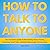 How to Talk to Anyone: The ...