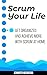 Scrum Your Life: Get Organi...
