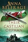 Their Castilian Orphan by Anna Belfrage