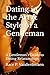 Dating in the Art & Style of a Gentleman by Race P. Vanderdecken