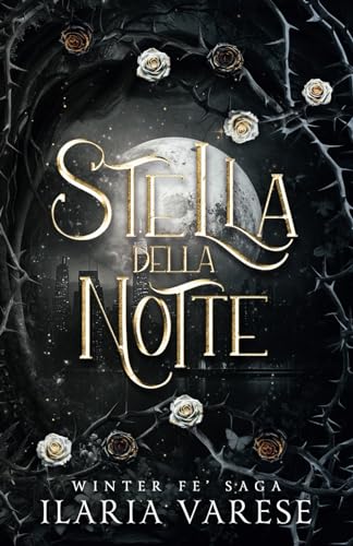 Stella della Notte (Winter Fe' Saga, Vol.4) (Italian Edition)