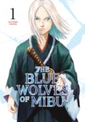 The Blue Wolves of Mibu, Vol. 1