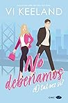 No deberíamos by Vi Keeland