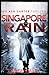 Singapore Rain by Murray Bailey