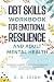 DBT Skills Workbook for Emotional Resilience and Adult Mental... by S. S. Leigh